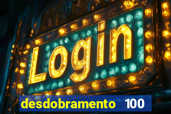 desdobramento 100 dezenas em apenas 6 jogos